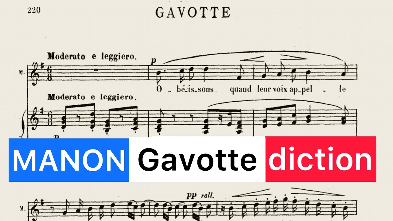 Manon MASSENET - Gavotte, french diction : Obéissons quand leur voix appelle. Pronunciation guide
