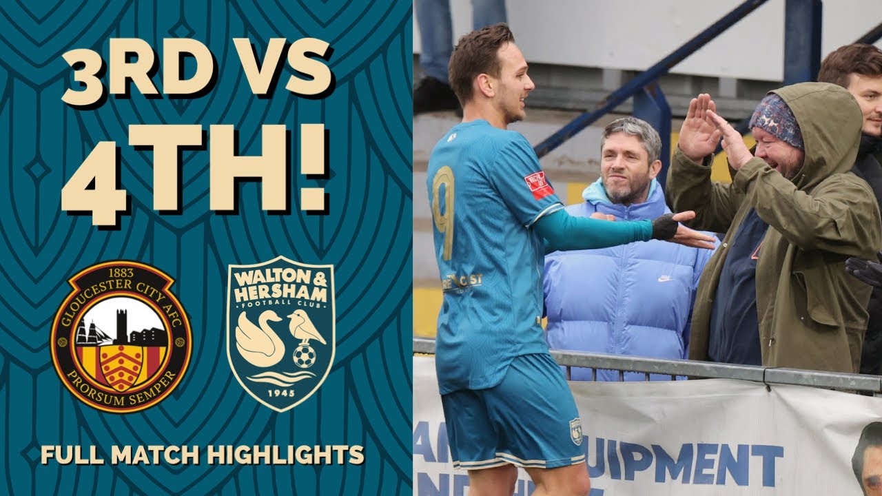 3RD VS 4TH! | Gloucester City vs W&H | Full Highlights