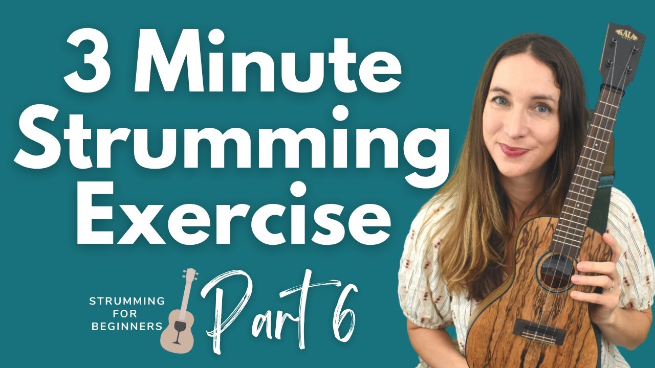 Strumming for Beginners | Part 6: 3 Minute Strumming Exercise - Rhythm Challenge!