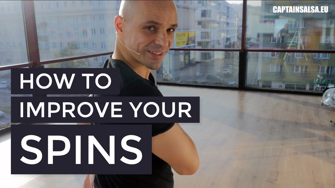 Improve your Spins in Salsa - Captain Salsa