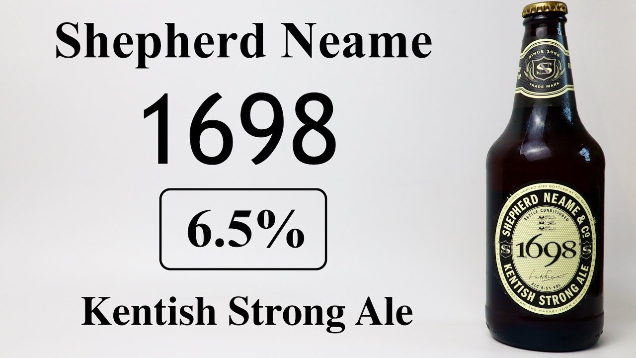 Shepherd Neam's 1698  - Bottle conditioned Kentish Strong Ale