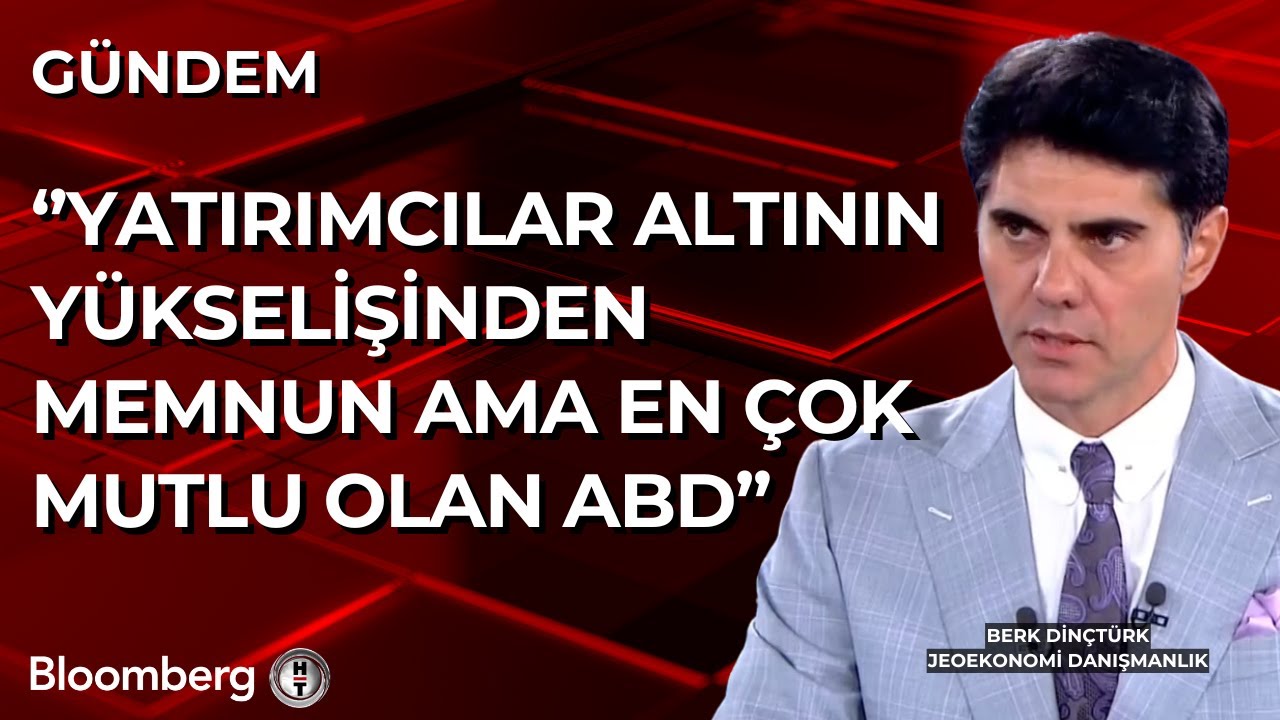 Yatırımcılar altının y&uuml;kselişinden memnun ama en &ccedil;ok mutlu olan ABD | Berk Din&ccedil;t&uuml;rk