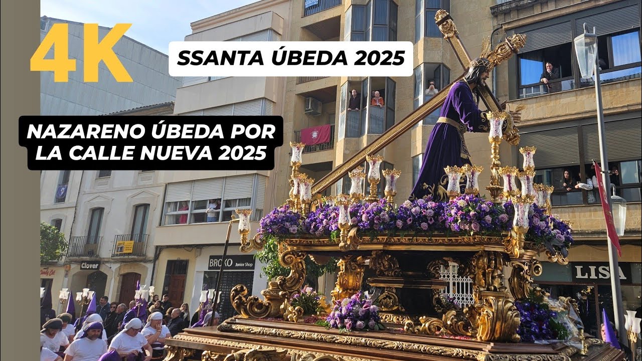 [4K] Jesús Nazareno Úbeda por la Calle Nueva 2025 - Semana Santa Úbeda 2025