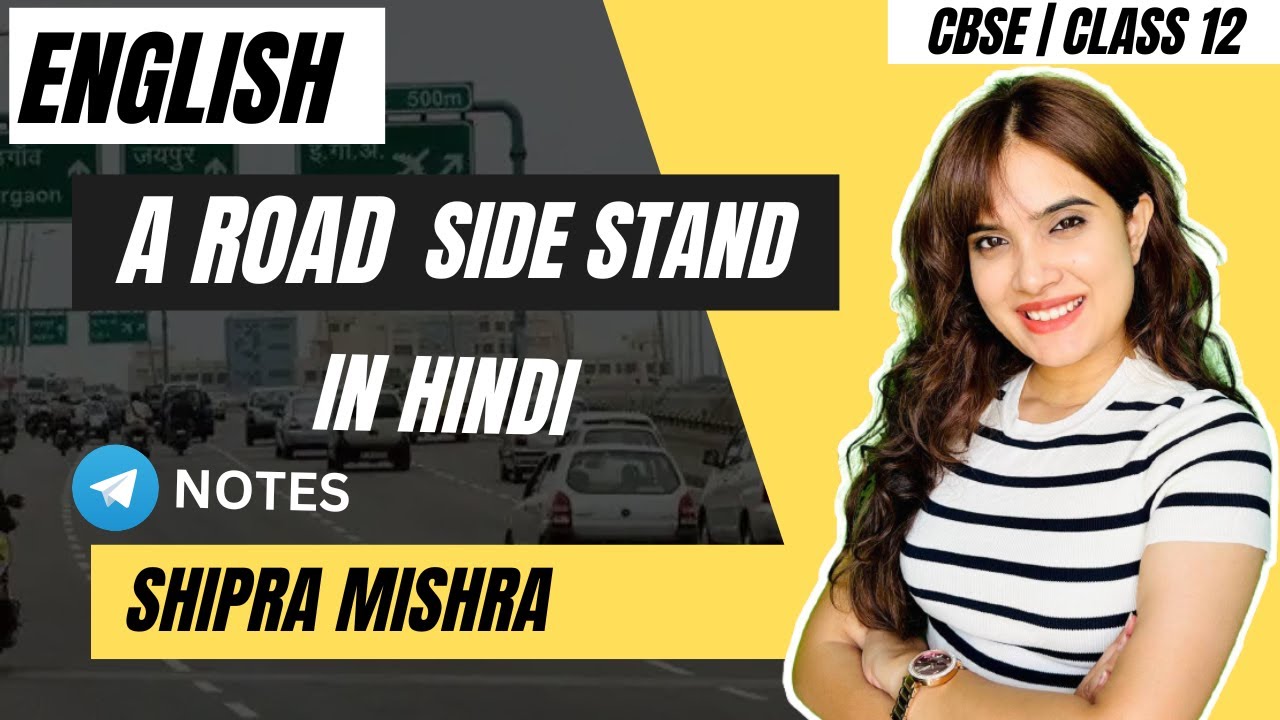 A Roadside Stand Class 12 | Explanation with Literary Devices | In HINDI | CBSE Class 12 English