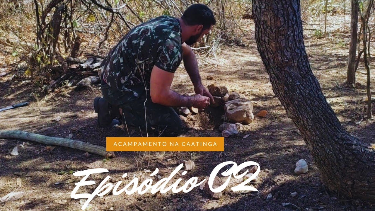 Acampamento na Caatinga - Episódio 02