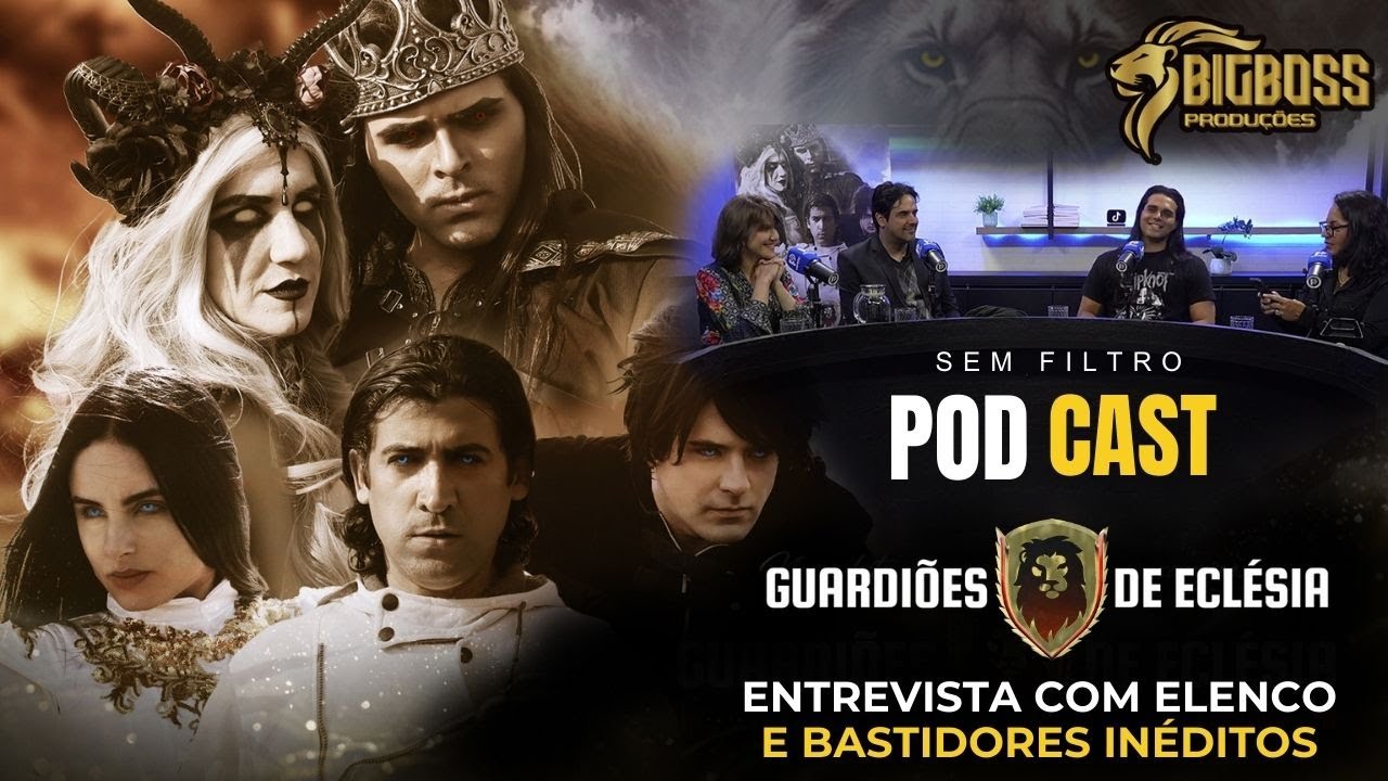 Guardiões de Eclésia  Podcast SEM FILTRO (bastidores inéditos)