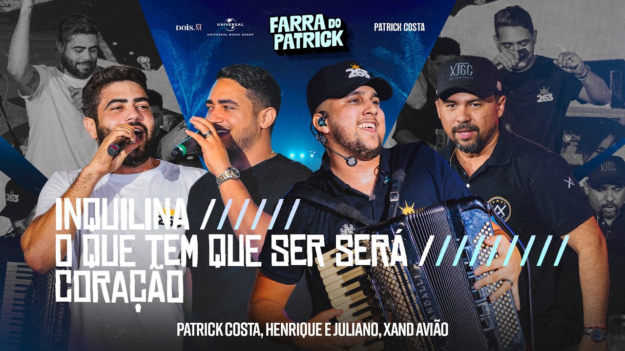 Patrick Costa, Henrique e Juliano, Xand Avião - Medley: Inquilina #FarraDoPatrick