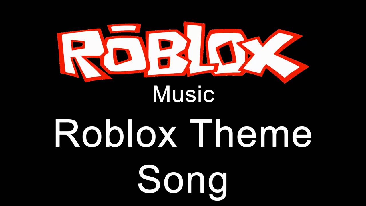 Roblox Music - Roblox Theme Song 2012