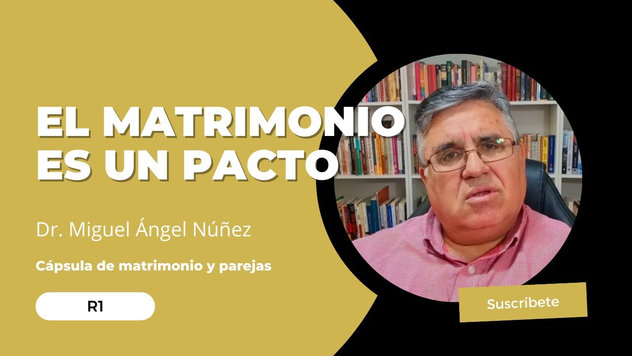 El matrimonio es un pacto | CMP1