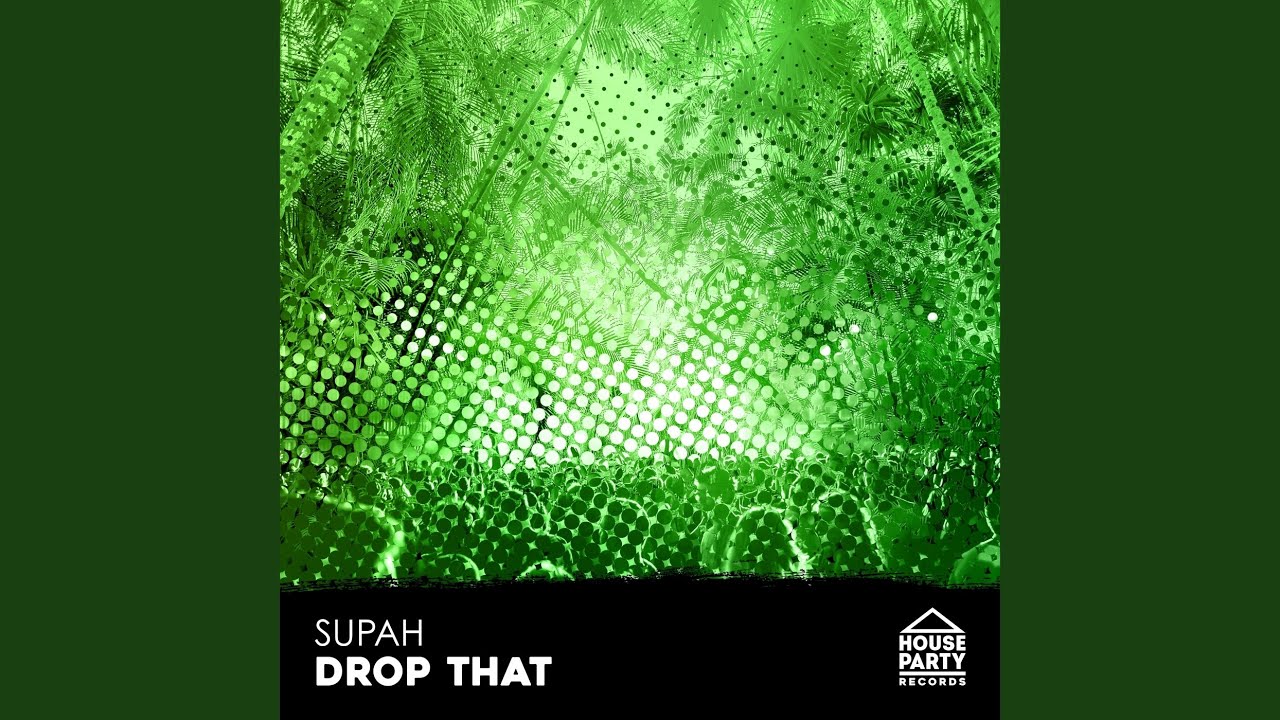 Drop That (Original Mix)