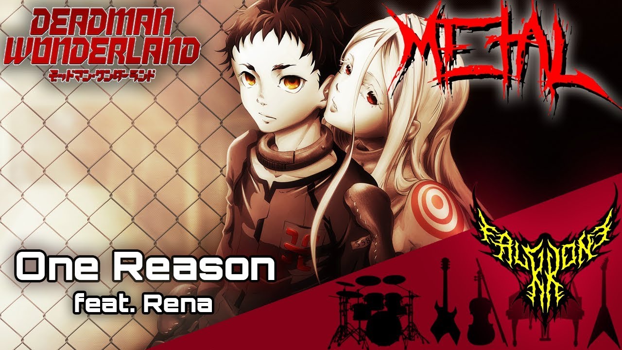 Deadman Wonderland OP - One Reason (feat. Rena) 【Intense Symphonic Metal Cover】