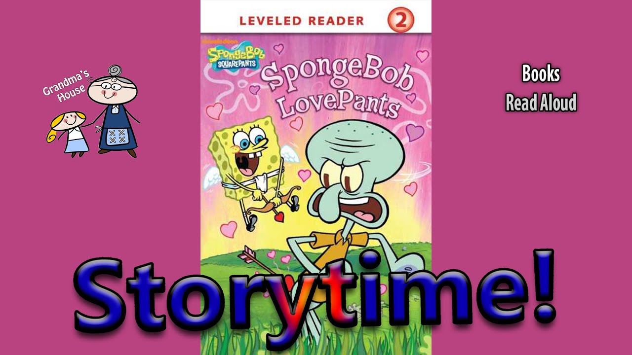 SPONGEBOB LOVEPANTS Read Aloud ~ Valentine's Day Story ~ Bedtime Story Read Along Books