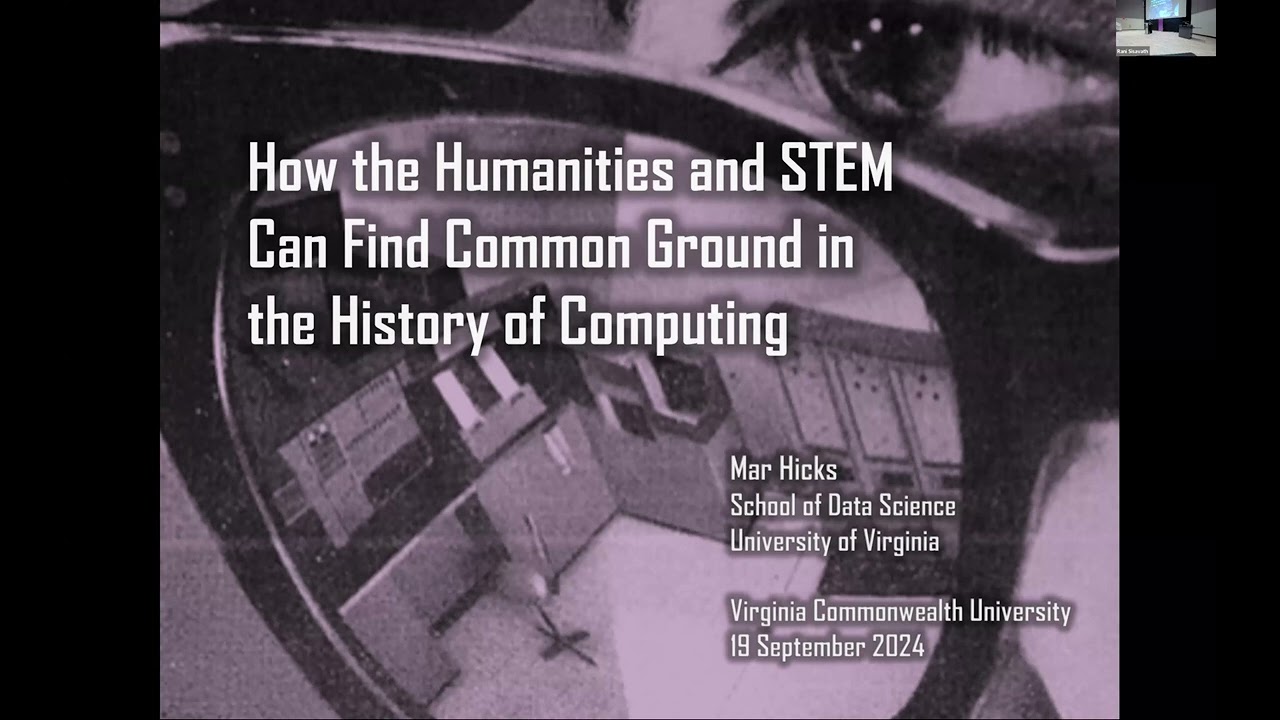 HRC Speaker Series | How the Humanities and STEM Can Find Common Ground in the History of Computing