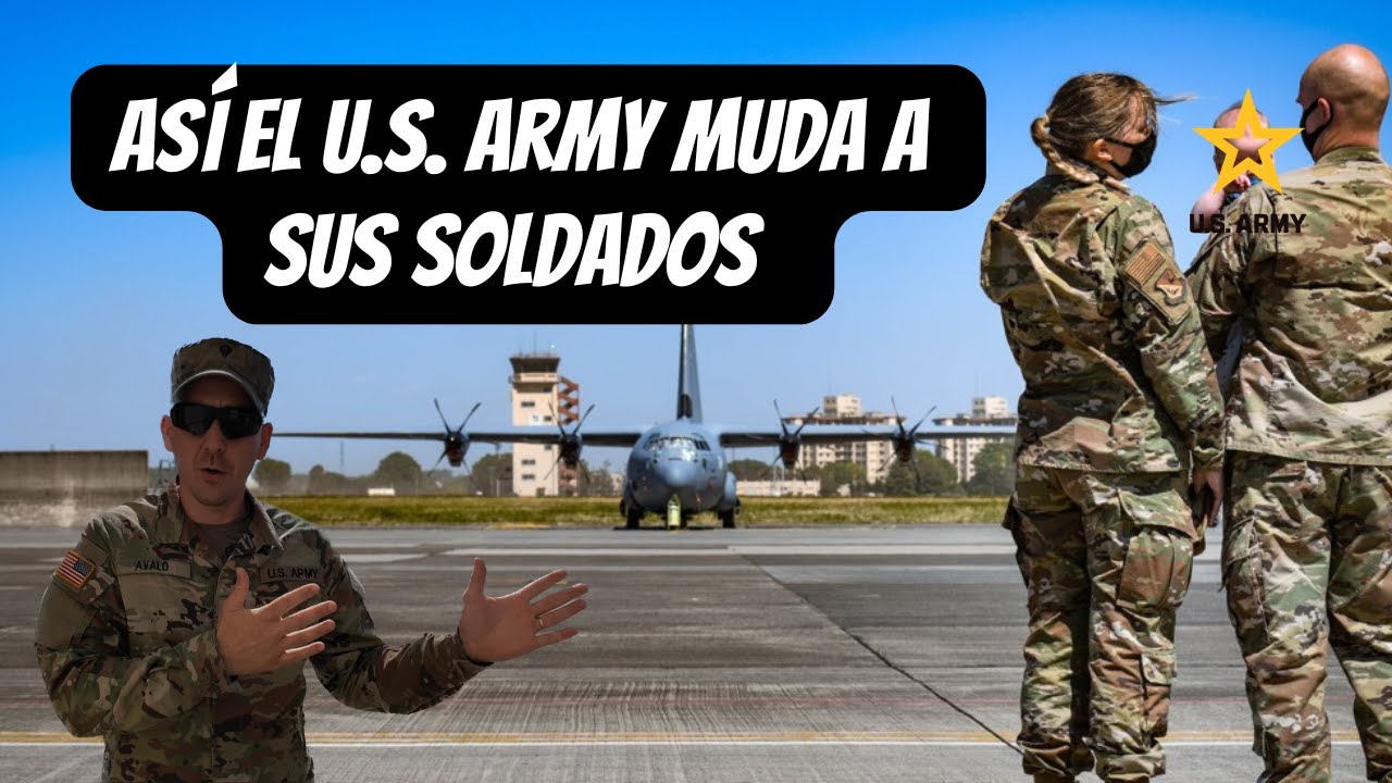 Como funcionan las Mudanzas en el Ejército (Explicación y Consejos)