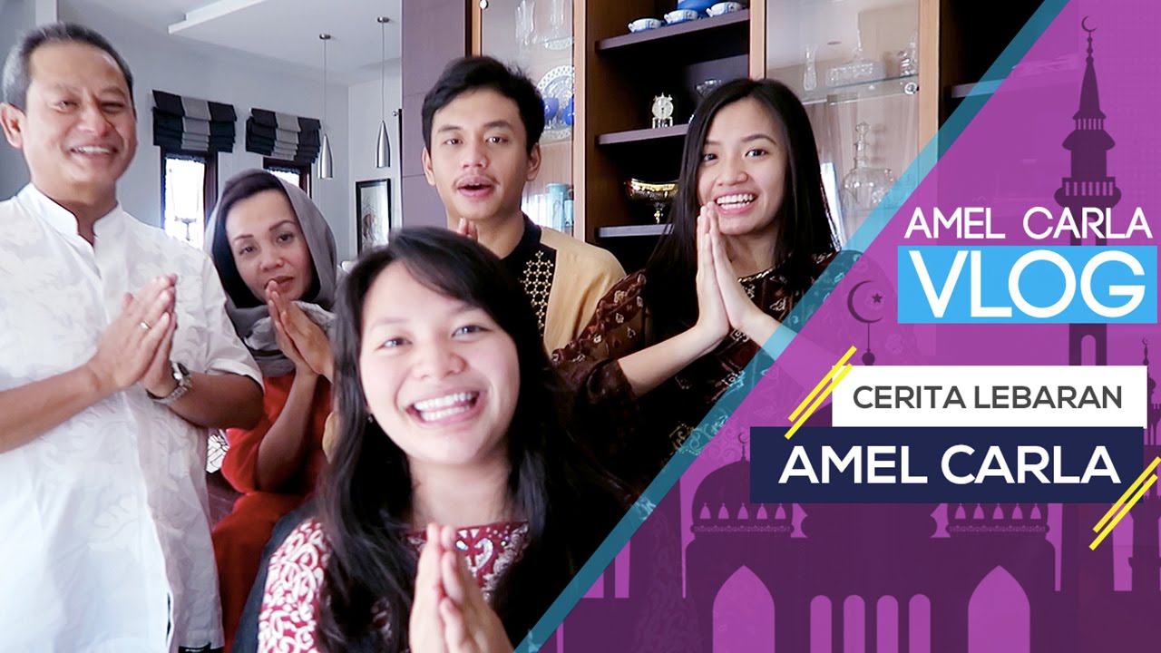 MEL VLOG - Cerita Lebaran Amel Carla