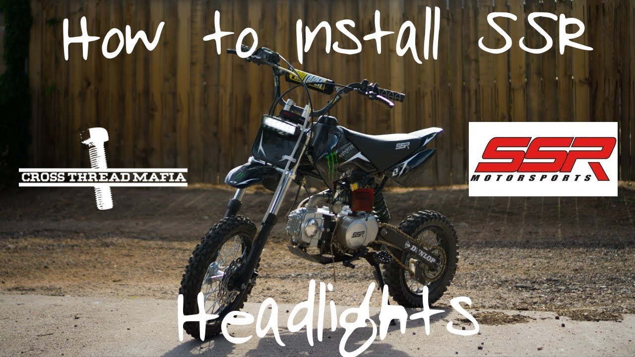 HOW TO INSTALL HEADLIGHTS ON SSR 125 PIT BIKE