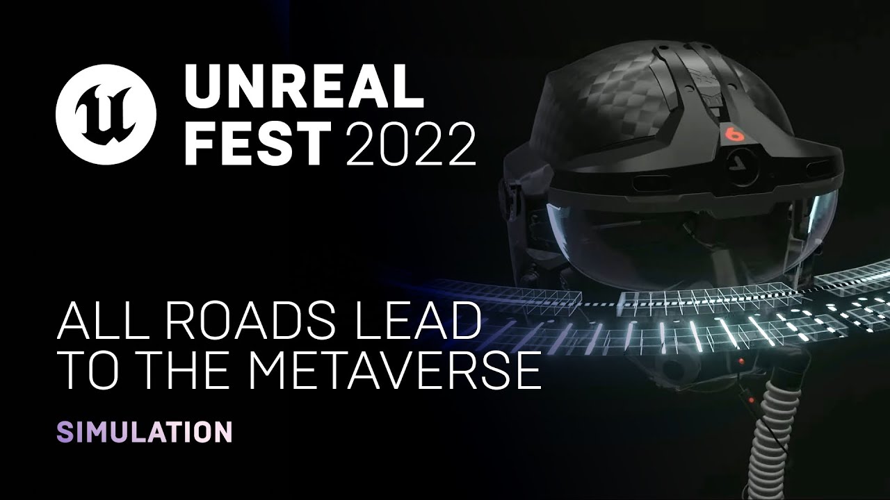 All Roads Lead to the Metaverse | Unreal Fest 2022