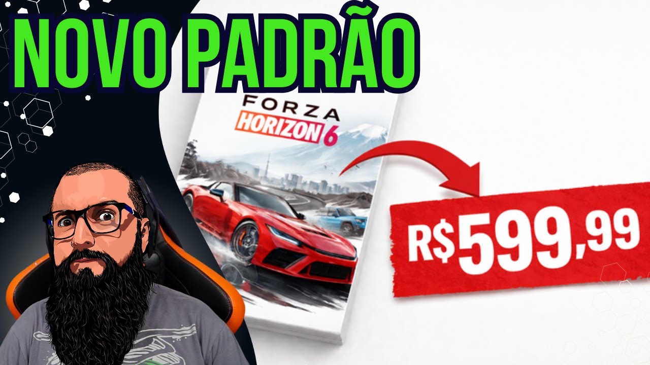 Esse é o NOVO PREÇO do Forza Horizon 6??!