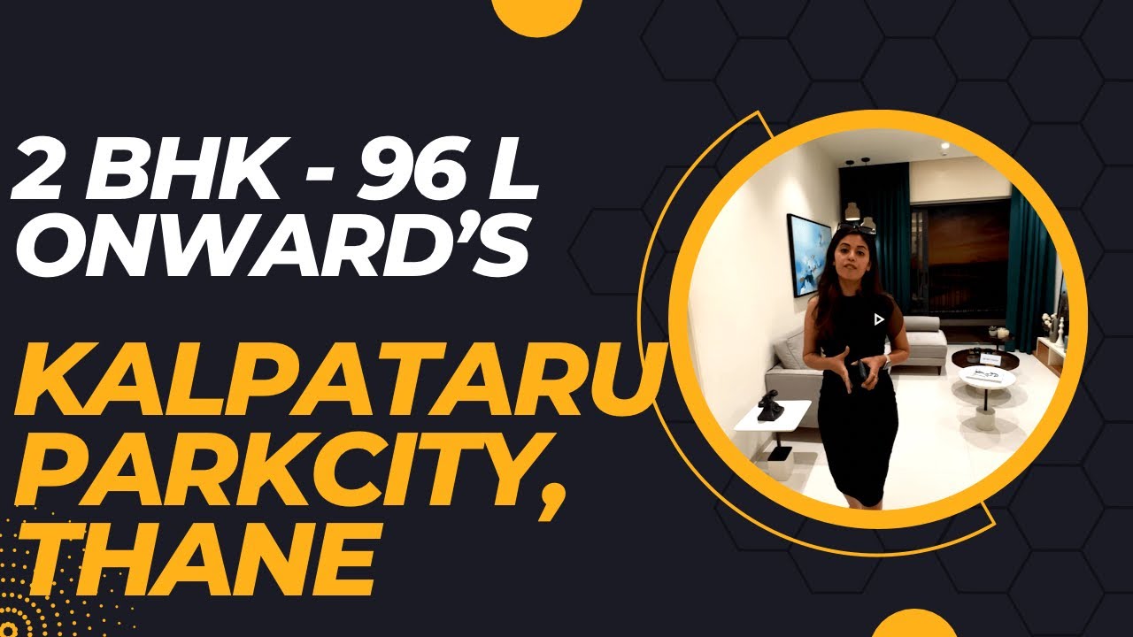 2 Bhk Tour at Eternia, Kalpataru Parkcity, Kolshet, Thane | Starting From 96 L Onward’s