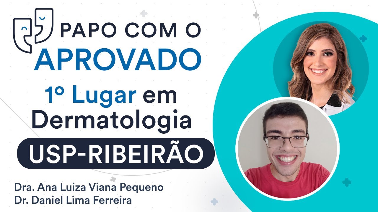 Papo com Aprovado em 1º Lugar em Dermatologia na USP-Ribeirão - Daniel de Lima Ferreira