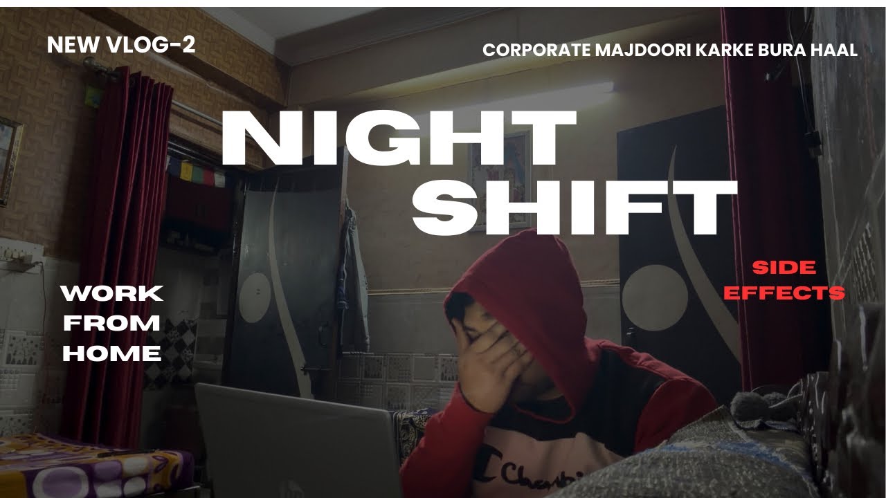Corporate Majdoor Vlog-2 | Work From Home with Night Shift till 04:00 A.M |