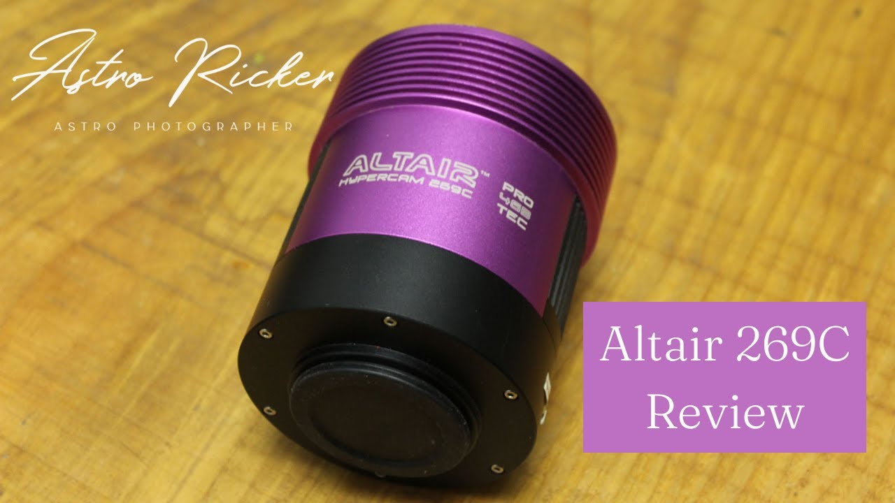 Altair Astro Hypercam 269C  Pro Tec Astrophotography Camera Review
