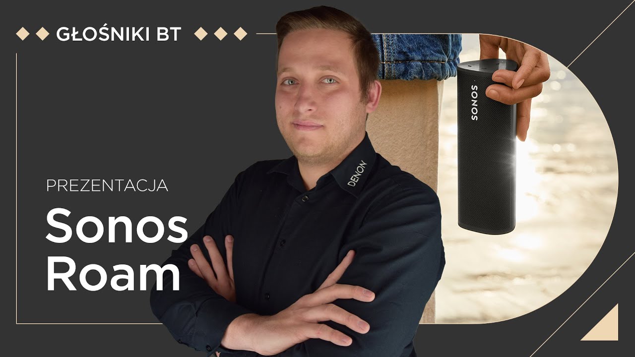 Prezentacja modelu - Sonos Roam