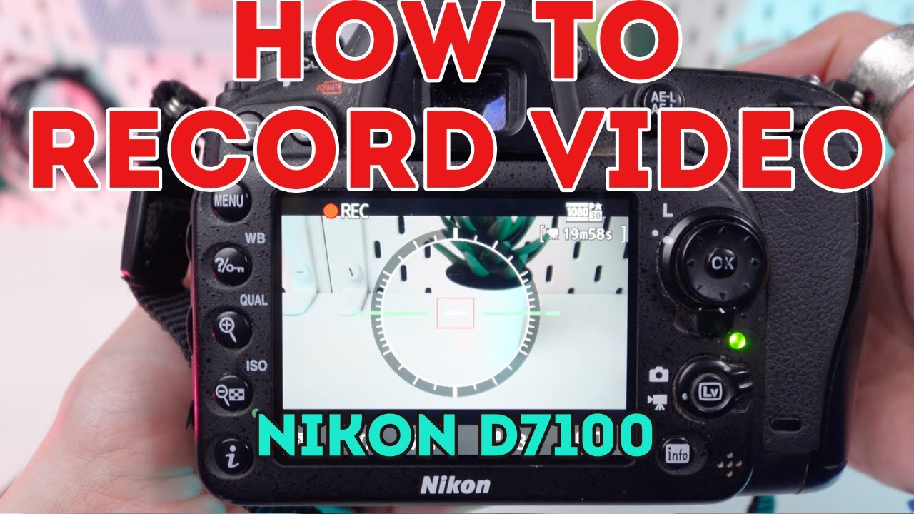 Nikon D7100: How to Record Video. Guide to Recording