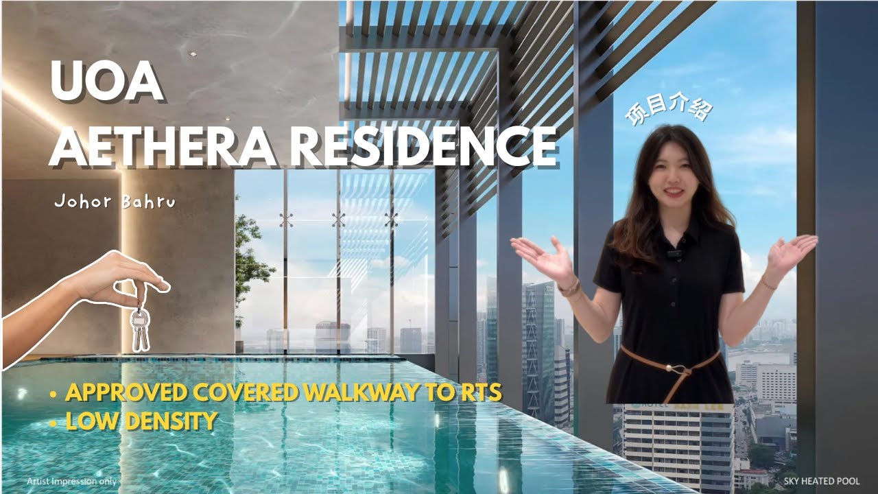 [400m有盖走廊到RTS] 3分钟带你看UOA Aethera Residence 项目介绍 | 只需要RM10XX per sqft #UOA #Aethera