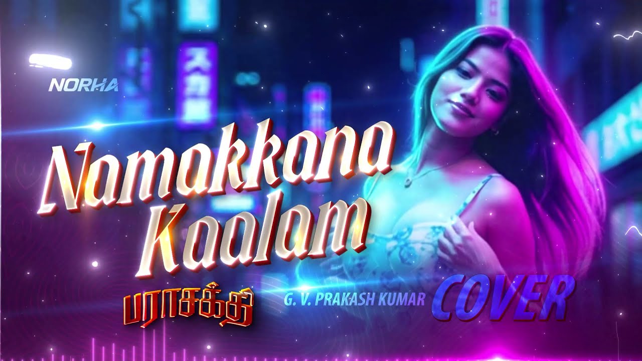 Namakkana kaalam | Female Cover By 