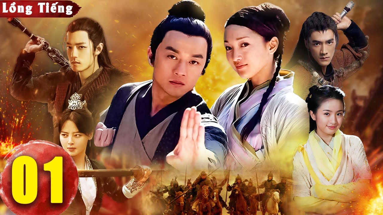 VÕ LÂM ANH HÙNG TRUYỆN [Lồng Tiếng] - Tập 1 | Phim Cổ Trang Kiếm Hiệp Kim Dung Đáng Xem Nhất 2025