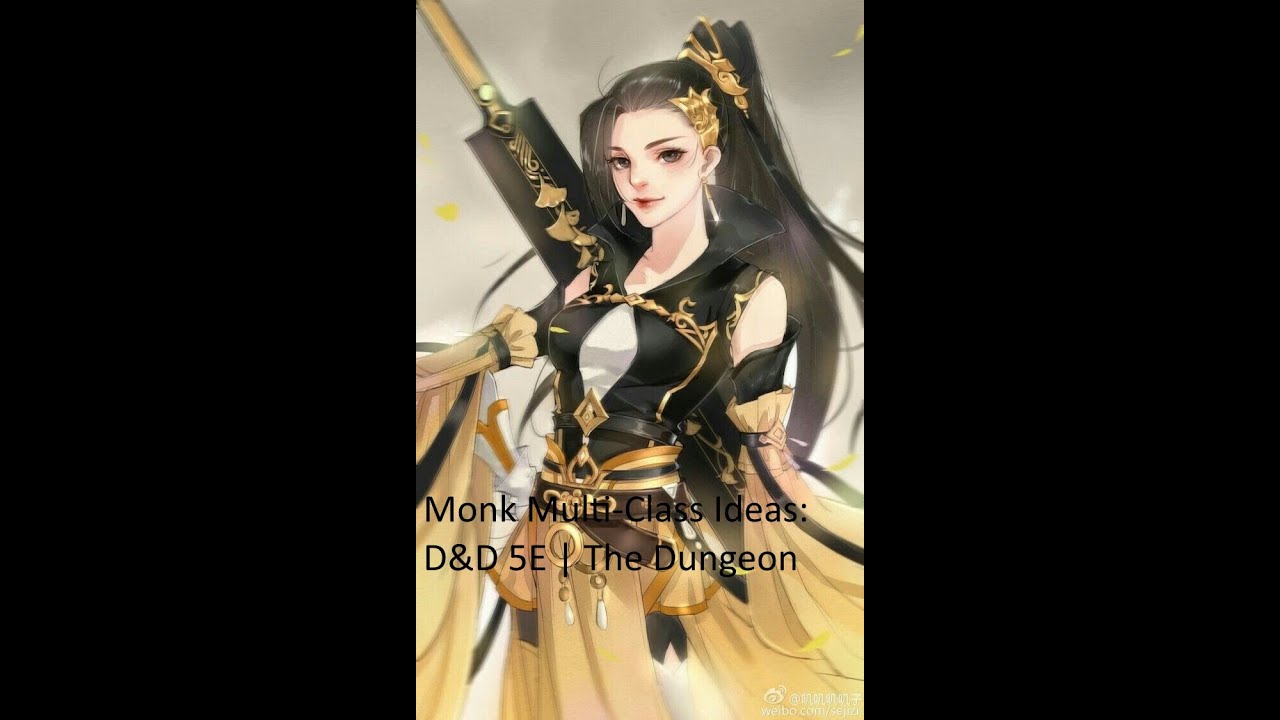 Monk Multi-Class Ideas | D&D 5E | The Dungeon