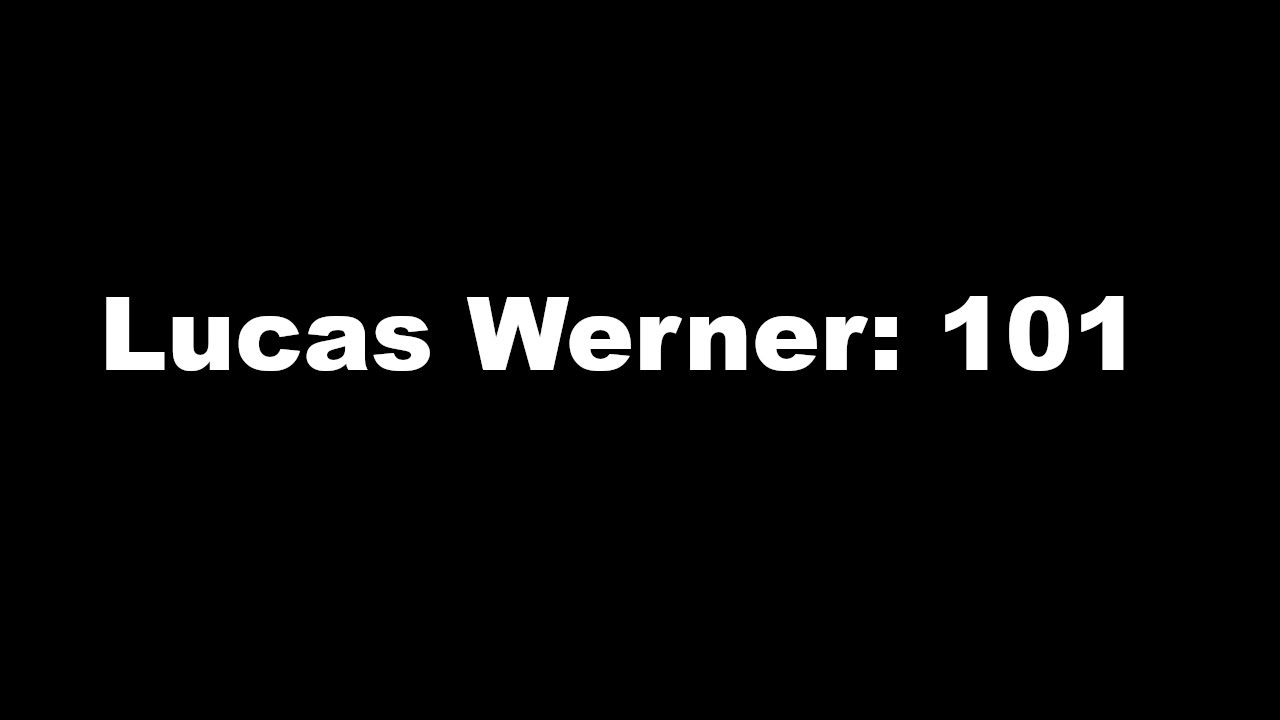 Lucas Werner 101.