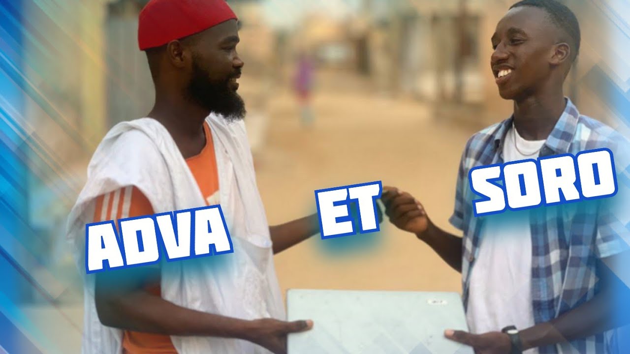 Adva & Soro (Ordinateur Solaire) 😂😂😂