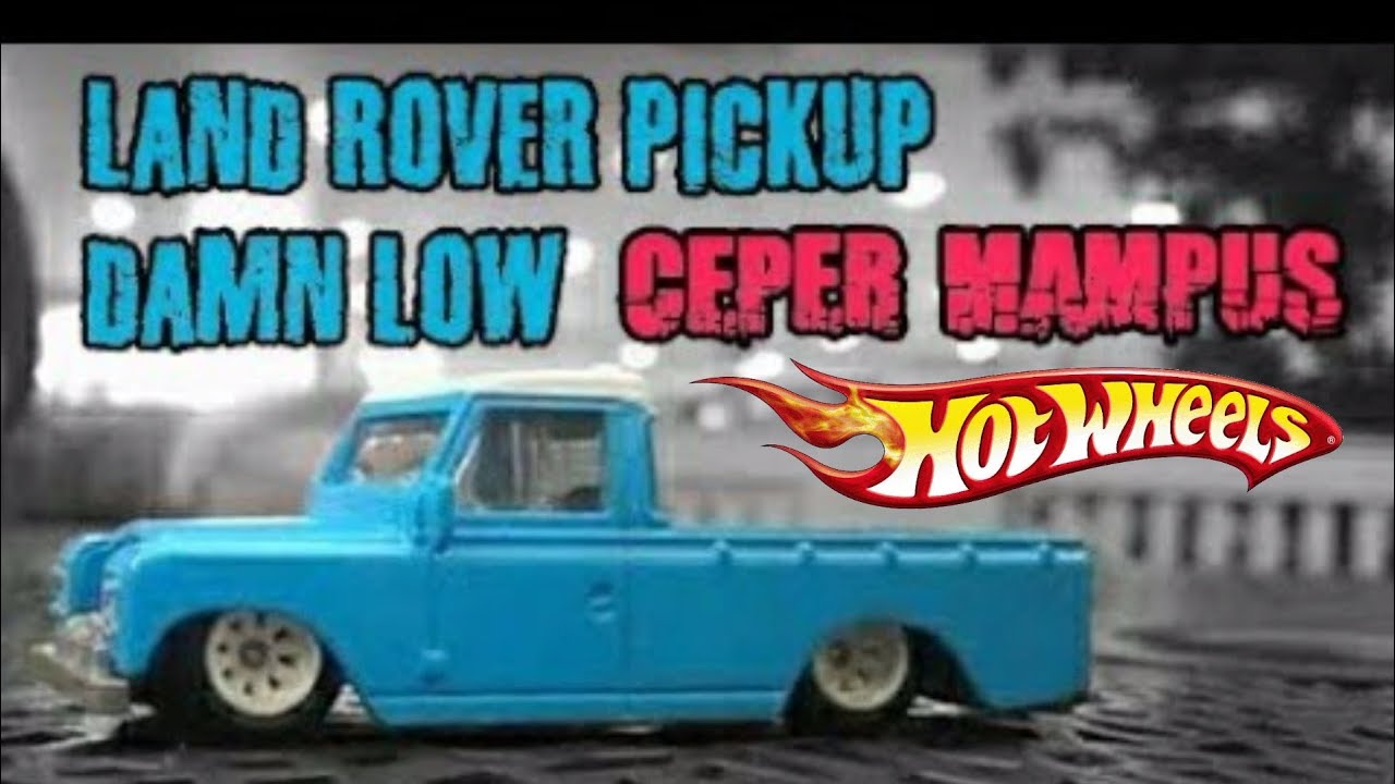 Tutorial Land Rover Pickup - Damn Low #TUTORIAL