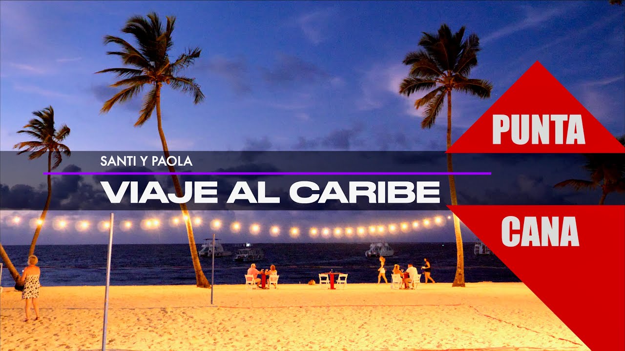 PUNTA CANA - CARIBE  República Dominicana
