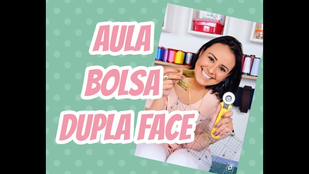 Como Fazer uma Bolsa Dupla Face em Minutos | M&eacute;todo Simples para Iniciantes