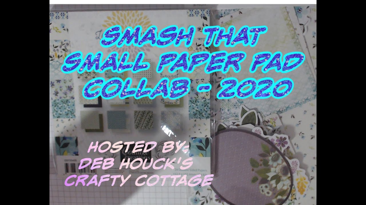 Smash that Small Paper Pad Collab 2020 - August- Project Share from Using up an 8x8 Paper Pad