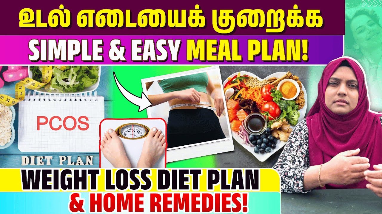 உடல் எடையைக் குறைக்க Simple& Easy Meal Plan| Diet plan for Weight loss&PCOD| Insights with Dr RIFSHY