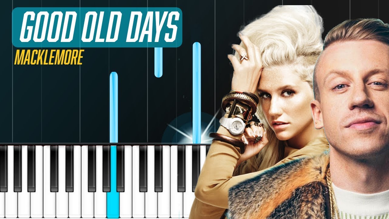 Macklemore - Good Old Days (ft. Kesha) Piano Tutorial - Chords - How To Play - Cover
