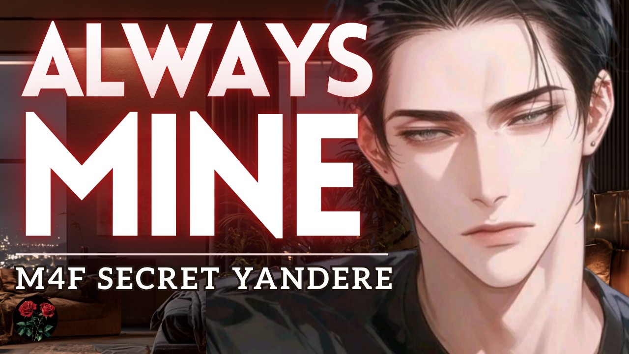 Your Crush Is Secretly A Yandere [Stalker] [Obsessive] [Dark Romance]