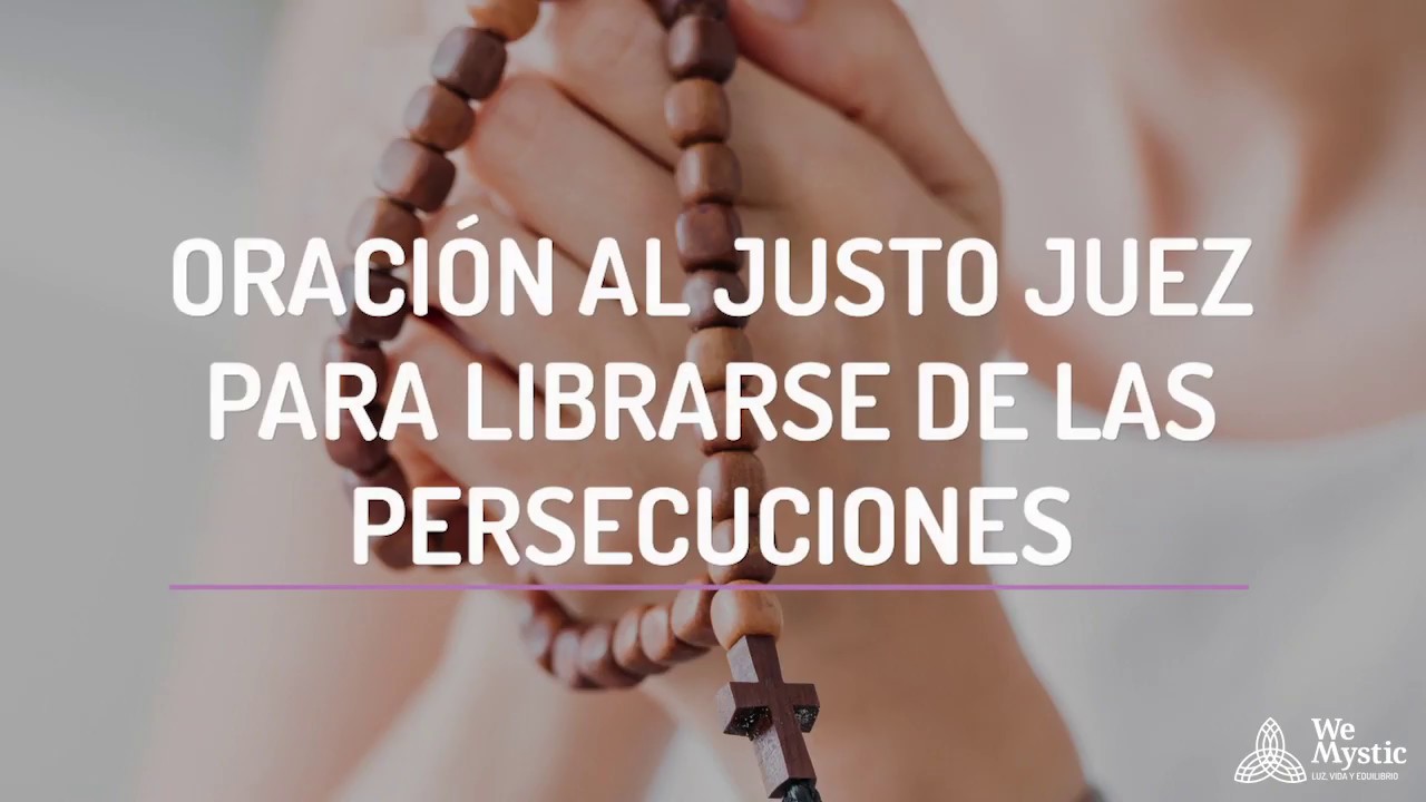 Oraci&oacute;n al justo juez para librarse de las persecuciones | WeMystic