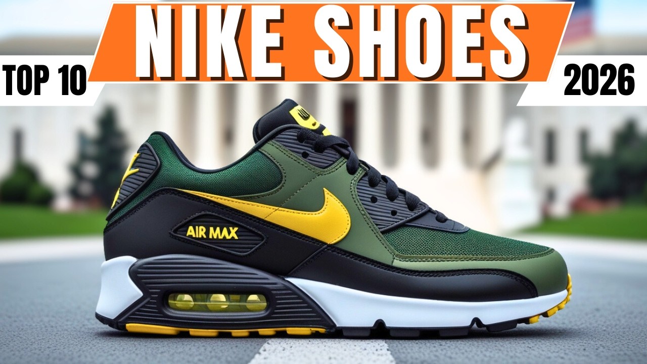 Top 10 Best Nike Shoes for 2026