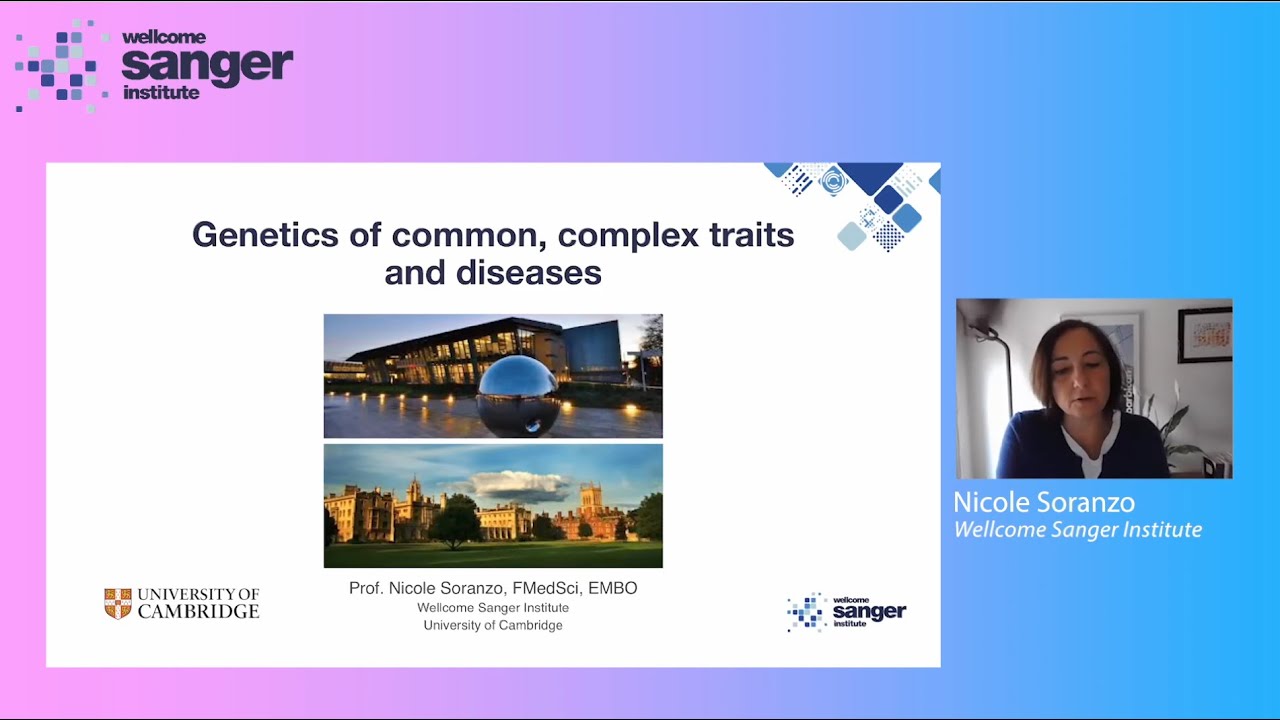 Sanger Institute: The genetic basis of common traits and diseases seminar - Professor Nicole Soranzo