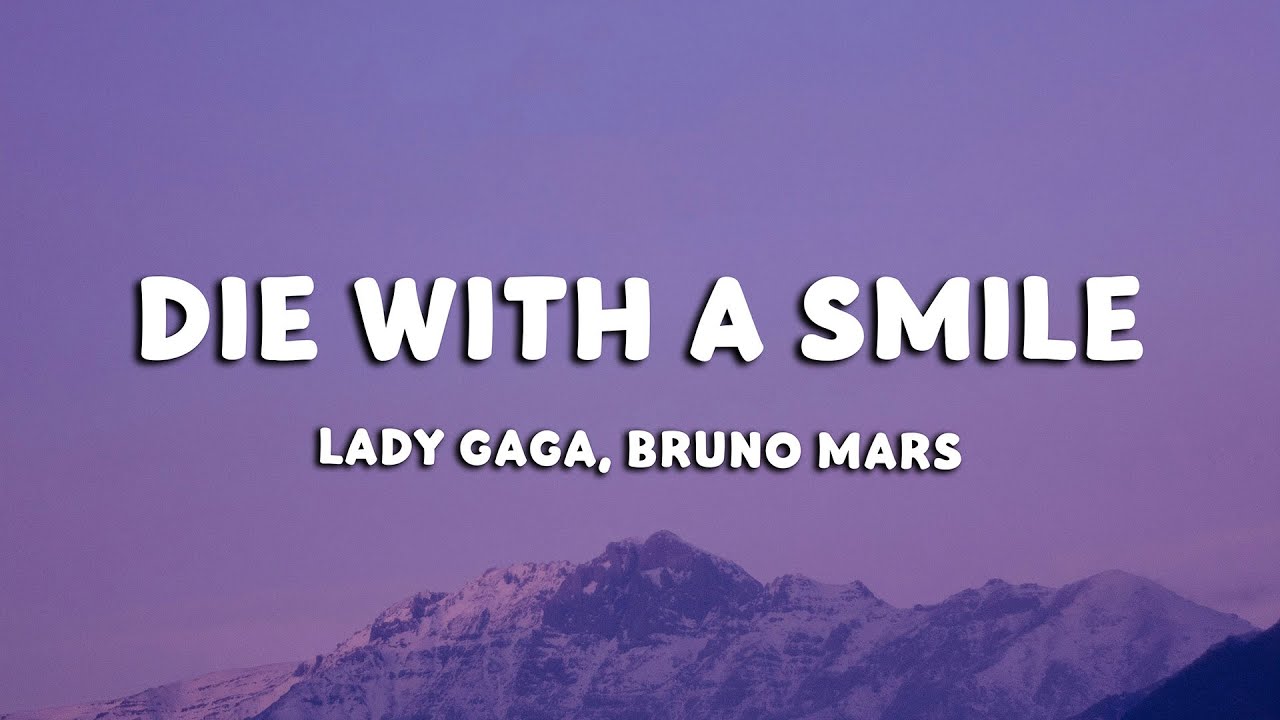 Lady Gaga, Bruno Mars - Die With A Smile (Lyrics)
