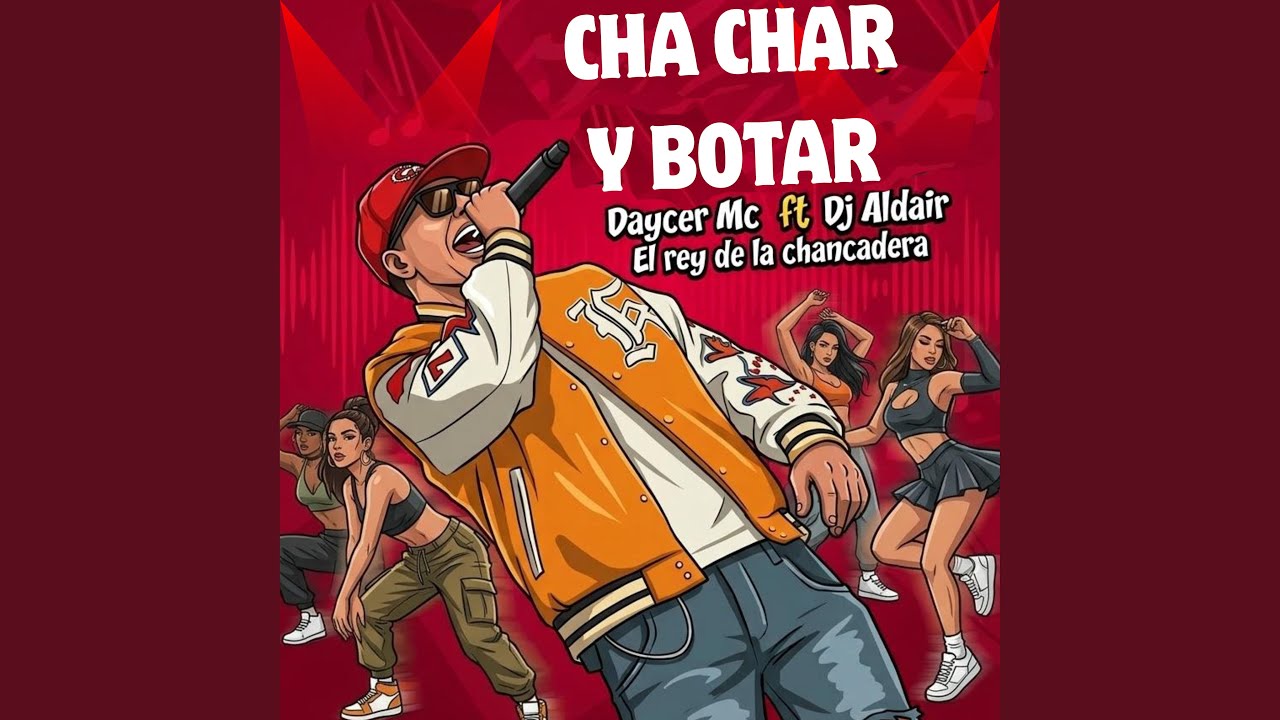 Cha Char y Botar (2024 Remasterizado)