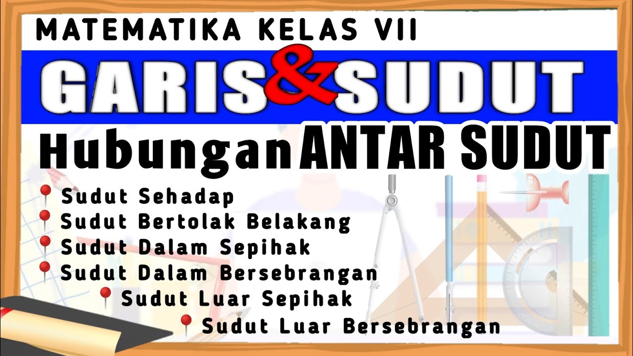 Garis dan Sudut (5) | Hubungan Antar Sudut pada Dua Garis Sejajar | Matematika Kelas 7
