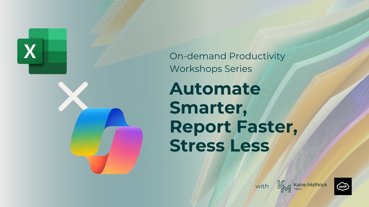 On demand Workshop Copilot + Excel – Automate Smarter, Report Faster, Stress Less