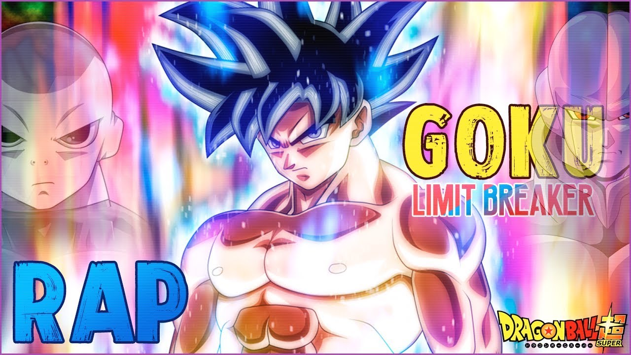 RAP DE GOKU (LIMIT BREAKER) - Dragon Ball Super | Zoiket
