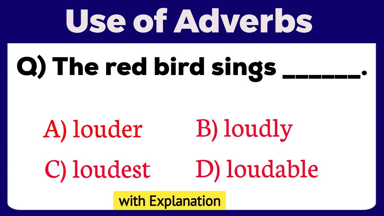 Adverbs in English Grammar | Use of Adverbs | Practice Questions with Explanation | Quiz | #adverbs